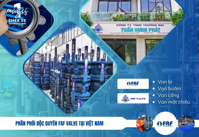 Tuấn Hưng Phát đối tác độc quyền tại phân phối van FAF Việt Nam 