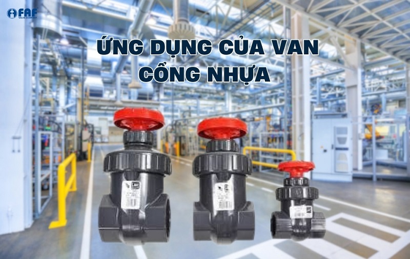 ứng dụng của van cổng nhựa