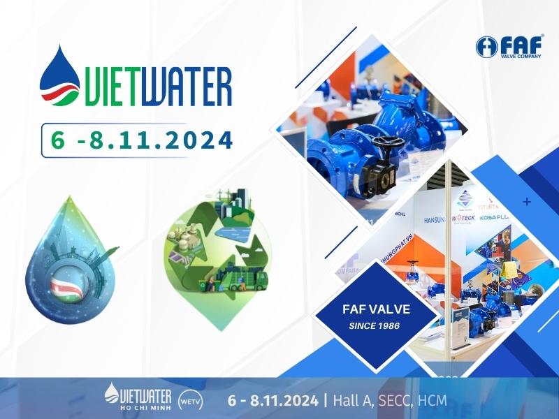 FAF Valve Thổ Nhĩ Kỳ lần đầu xuất hiện tại triển lãm Vietwater 2024