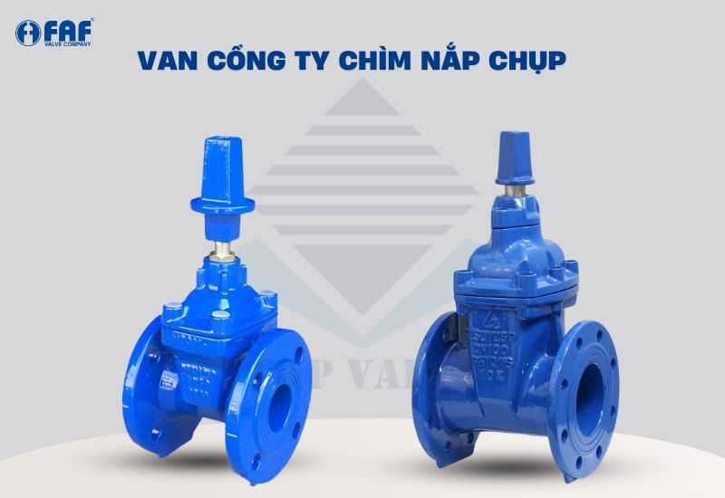 giới thiệu về van cổng ty chìm nắp chụp