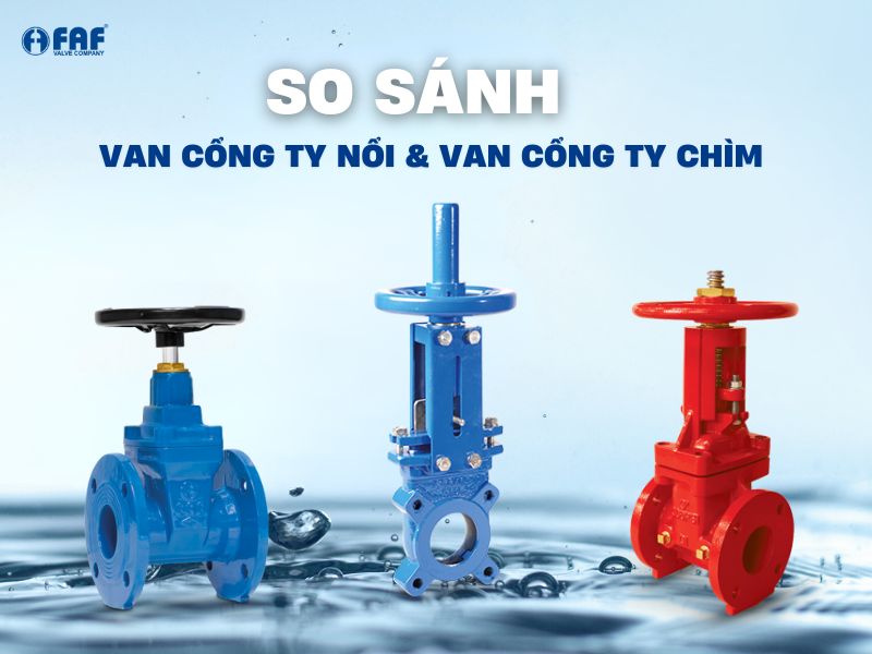 phân biệt van cổng ty nổi và ty chìm