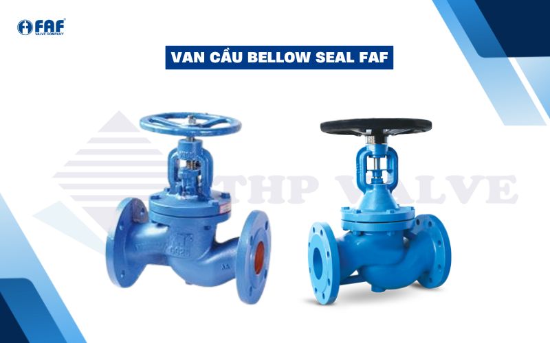 Van cầu Bellow Seal FAF
