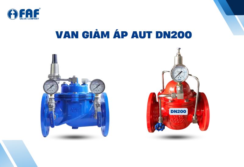 Van giảm áp AUT DN200 xuất xứ Malaysia