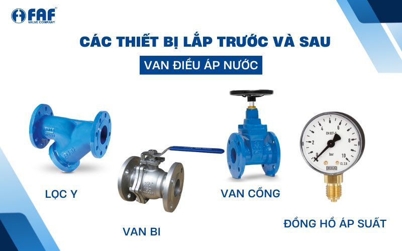 các thiết bị lắp trước và sau van điều áp nước