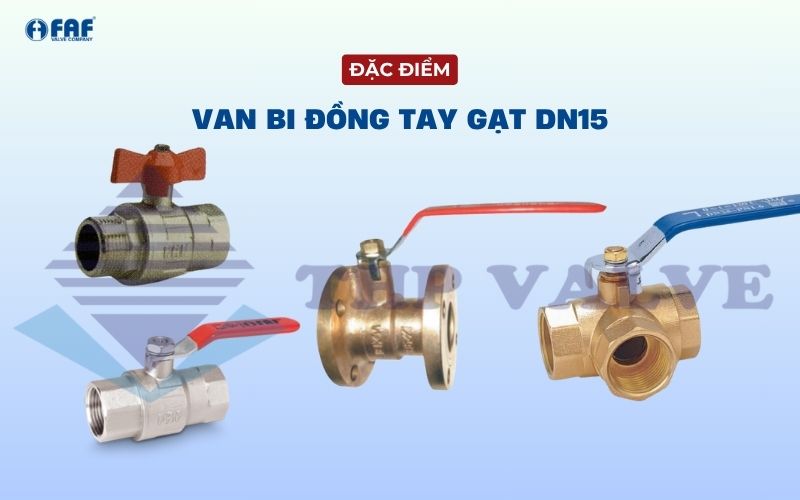 đặc điểm van bi đồng tay gạt dn15