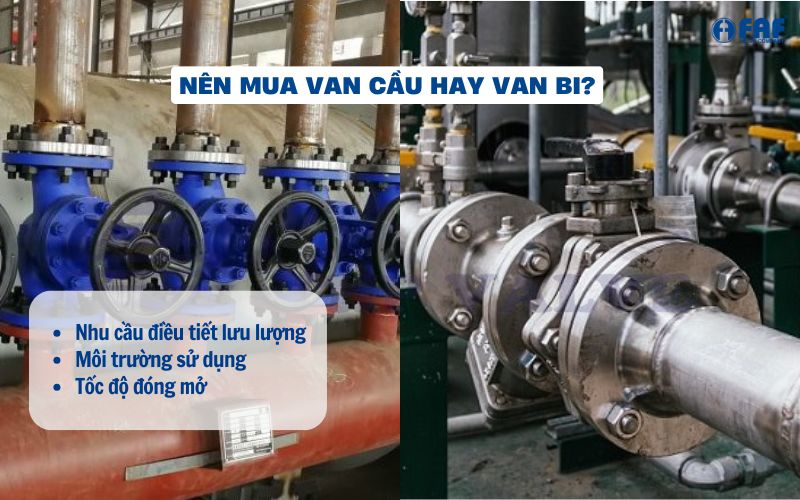 nên chọn van cầu hay van bi
