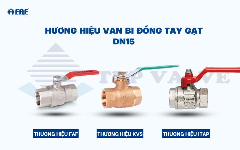 thương hiệu van bi đồng tay gạt dn15 tin dùng