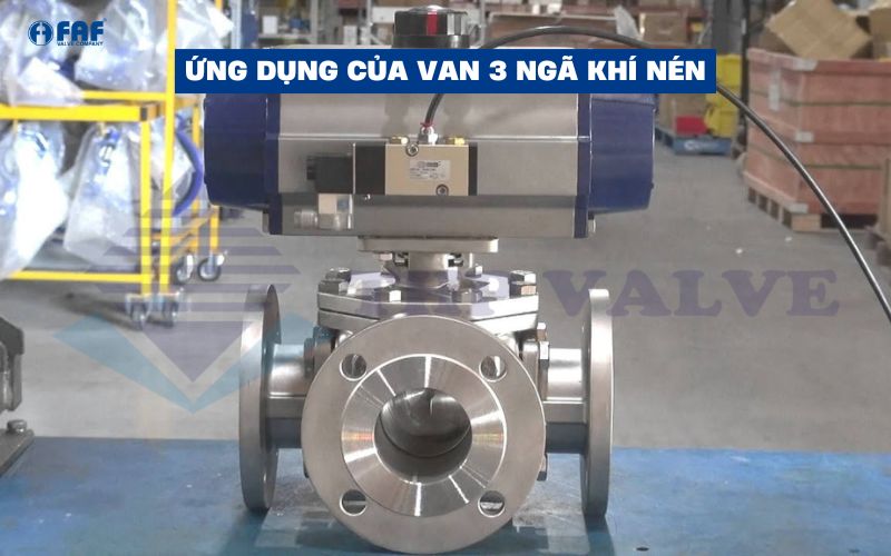 ứng dụng thực tế van 3 ngã khí nén