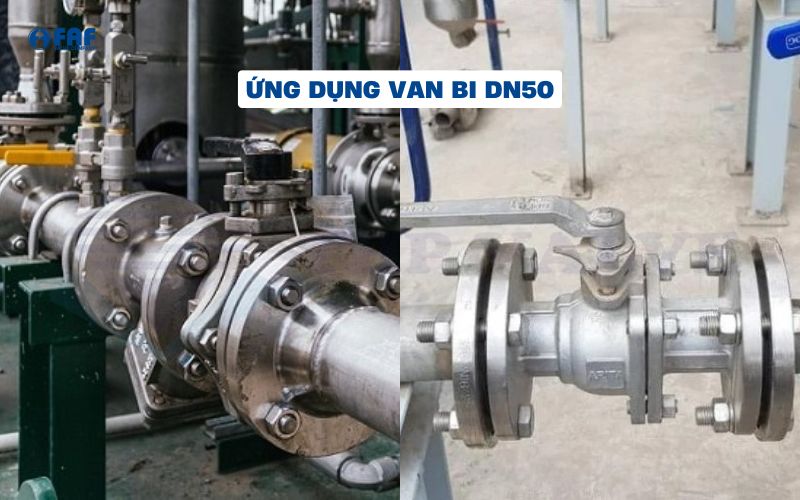 ứng dụng van bi dn50