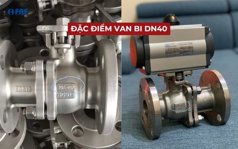 đặc điểm van bi dn40
