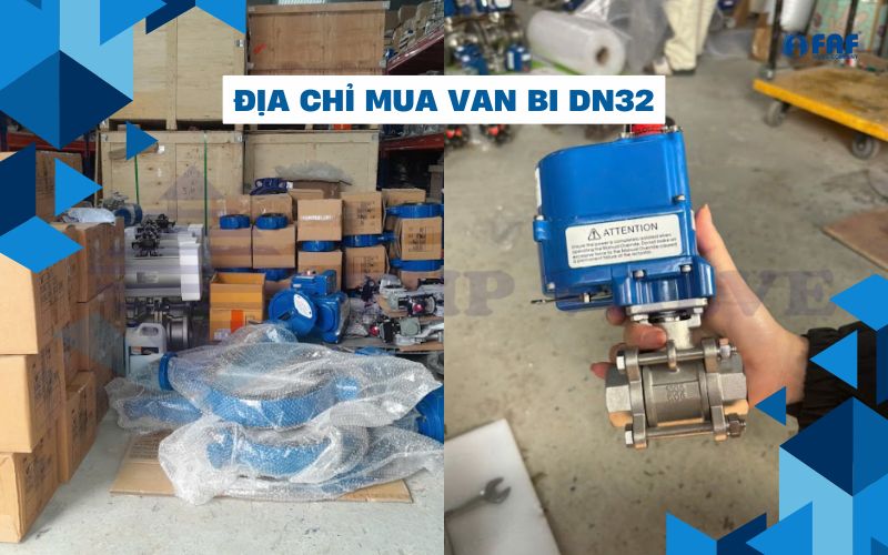 địa chỉ mua van bi dn32 uy tín