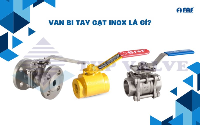 giới thiệu van bi tay gạt inox