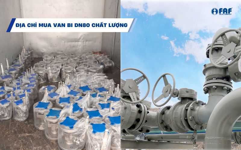 tham khảo địa chỉ mua van bi dn80 đáng tin cậy