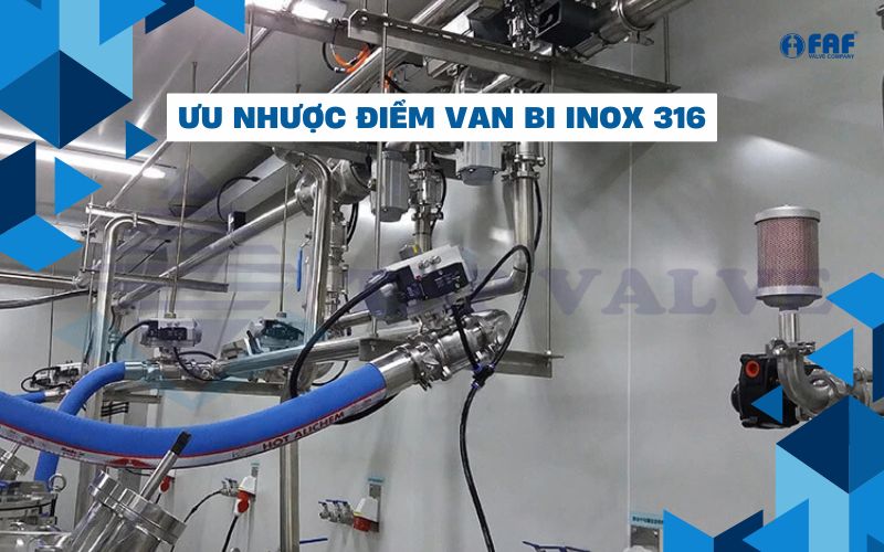ưu nhược điểm van bi inox 316