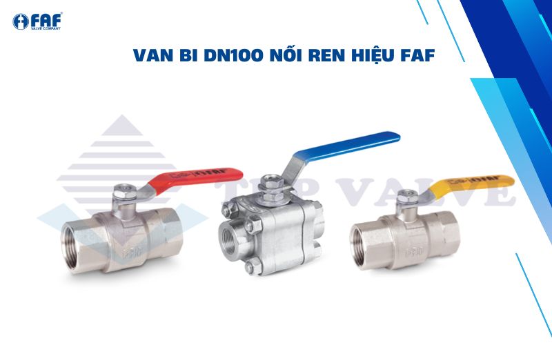 van bi dn100 nối ren faf