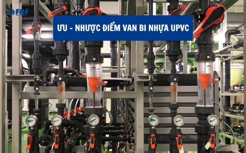 ưu nhược điểm van bi nhựa upvc