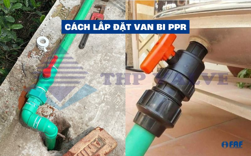 cách lắp đặt van bi ppr