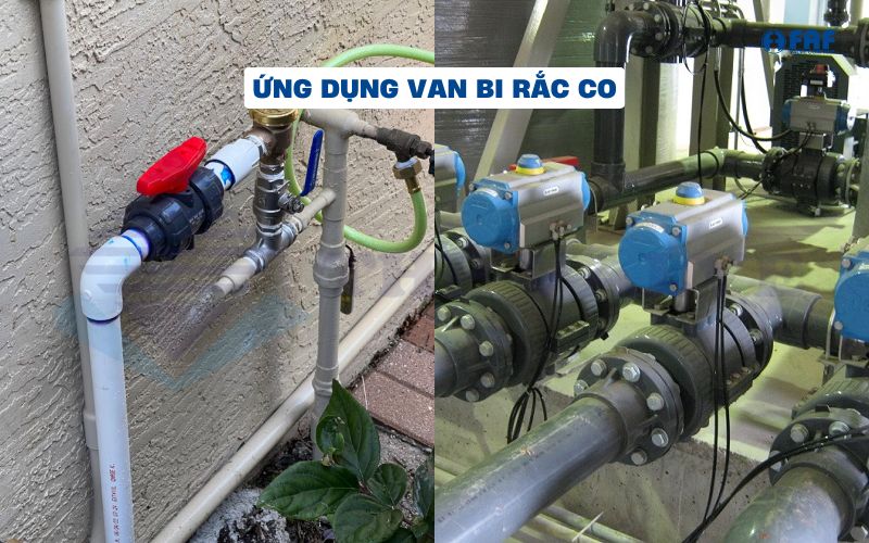 ứng dụng thực tế van bi rắc co