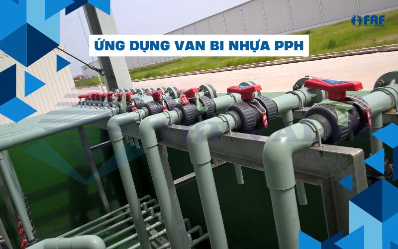 ứng dụng van bi nhựa pph