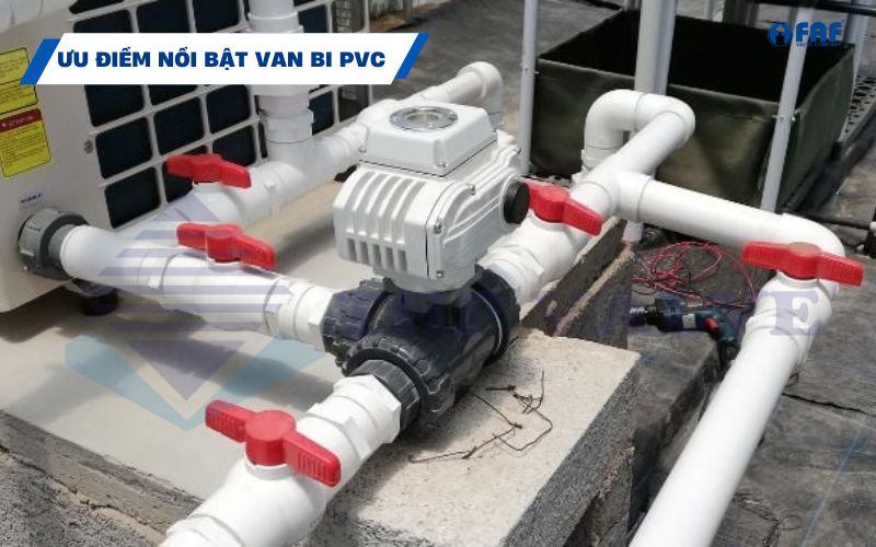 ưu điểm nổi bật van bi pvc