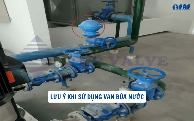 lưu ý khi sử dụng van búa nước