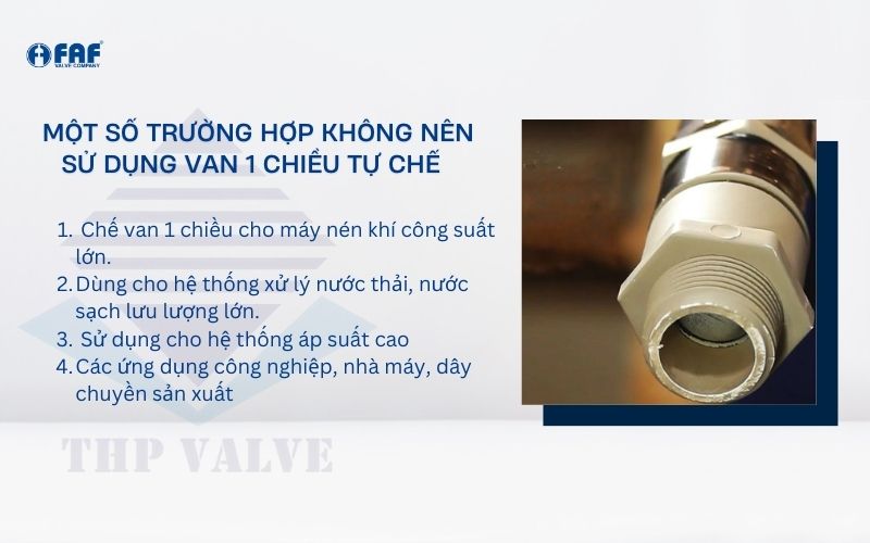 các trường hợp không nên dùng van 1 chiều tự chế