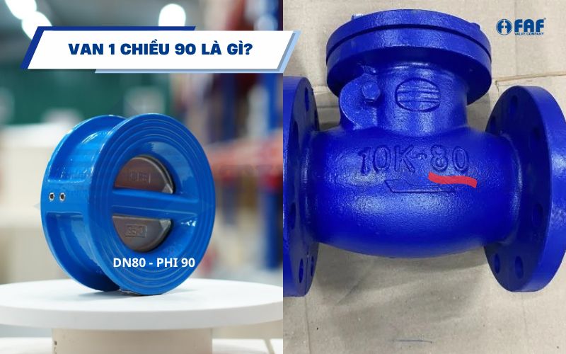 tìm hiểu van 1 chiều 90 là gì