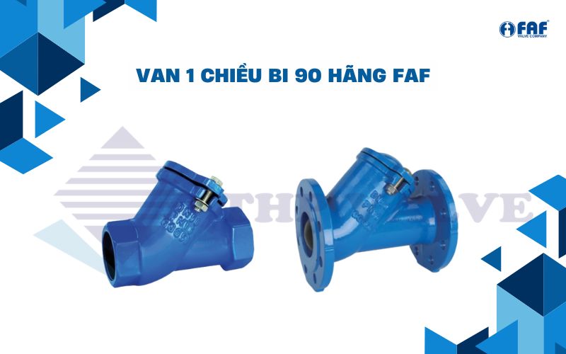 van 1 chiều dạng bi phi 90 hãng faf