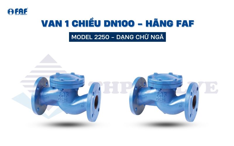 van 1 chiều dn100 model faf 2250 dạng chữ ngã