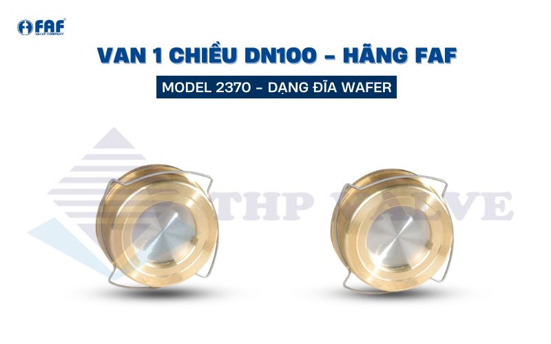 van 1 chiều dn100 model faf 2370 dạng đĩa wafer