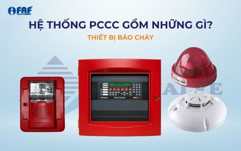 thiết bị báo cháy trong hệ thống phòng cháy chữa cháy