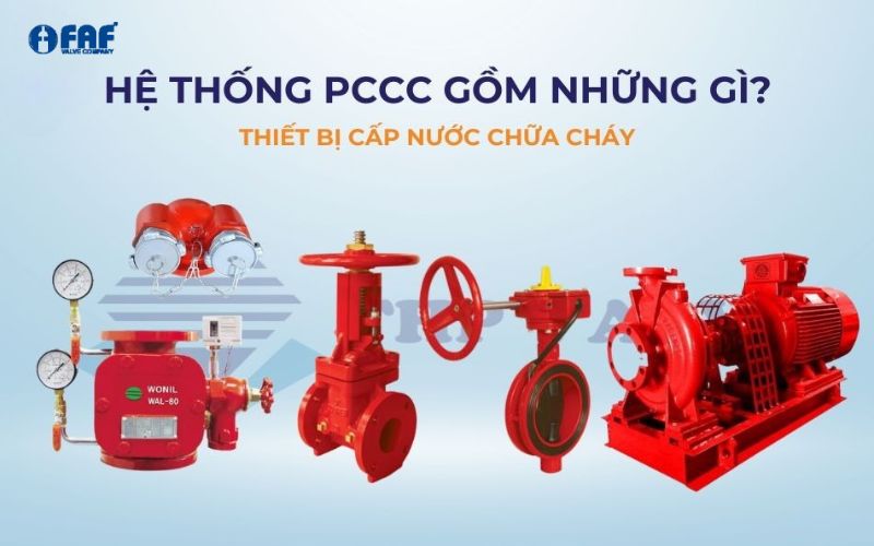 thiết bị cấp nước chữa cháy trong hệ thống phòng cháy chữa cháy