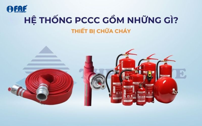 thiết bị chữa cháy trong hệ thống phòng cháy chữa cháy