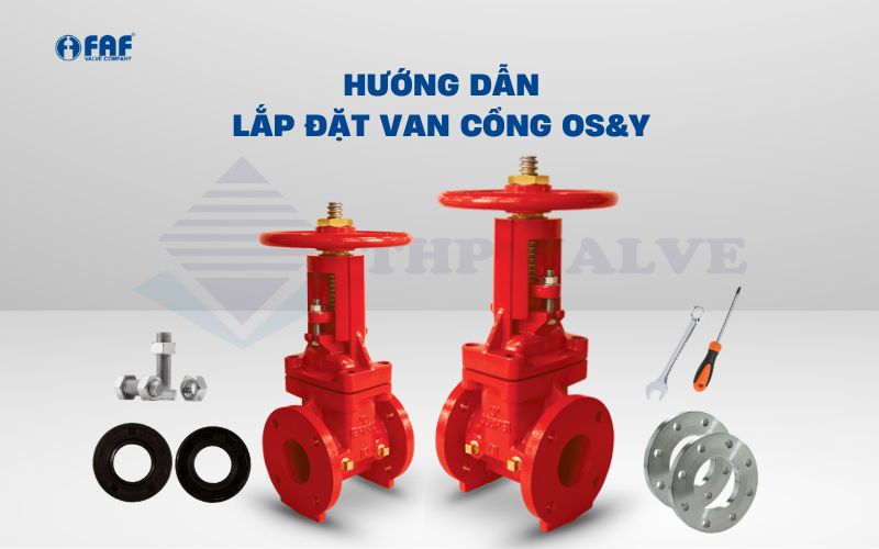 hướng dẫn lắp đặt van cổng osy faf