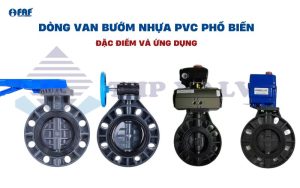 4 mẫu van bướm PVC đang được ưa chuộng trên thị trường