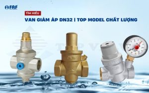 Van giảm áp DN32 đang được FAF Valve phân phối trực tiếp với giá ưu đãi