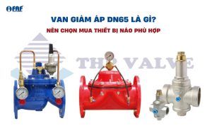 Kinh nghiệm mua van giảm áp DN65 chất lượng và Top 4 model nên chọn 2025