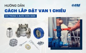 cách lắp van 1 chiều đúng kỹ thuật
