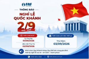 FAF Valve thông báo lịch nghỉ lễ Quốc khánh 2/9 năm 2026